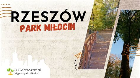 Rzeszów Park Miłocin YouTube