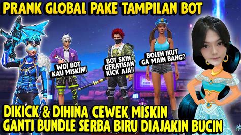 PRANK GLOBAL PAKE TAMPILAN DIHINA CEWE MISKIN PLAYER SONGONG GANTI