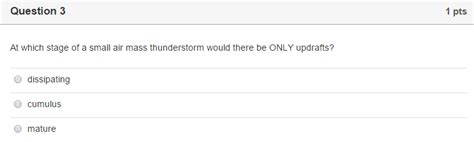 Solved At which stage of a small air mass thunderstorm would | Chegg.com