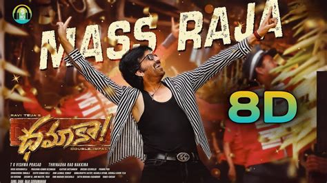 Mass Raja 8D Song Dhamaka Ravi Teja Bheems Ceciroleo Thrinadha