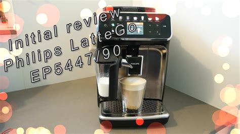 Philips Lattego 5400 Series Initial Review Youtube