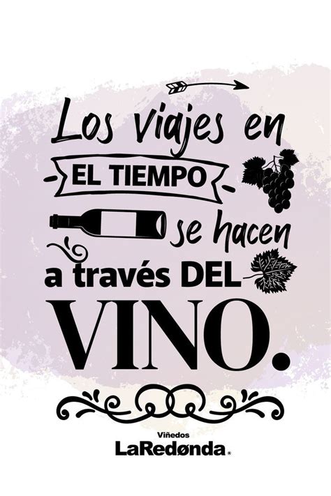 Frases De Vino Carteles De Vino Refranes Del Vino Vinos Frases