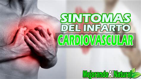 Sintomas Del Infarto Al Corazon Causas Y Cuidados Ataque Cardiaco