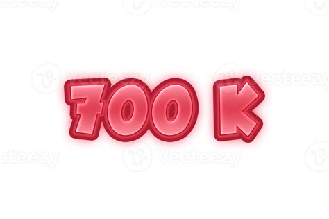 700 K Subscribers Celebration Greeting Number With Red Embossed Design 23658546 Png