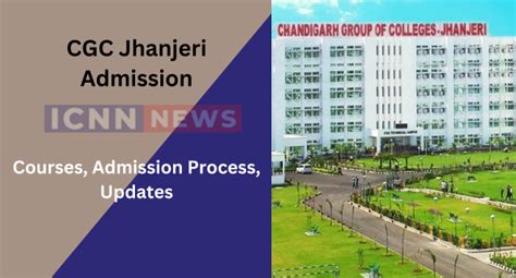 Cgc Jhanjeri Admission Ug Pg Courses Last Date Fee Structure