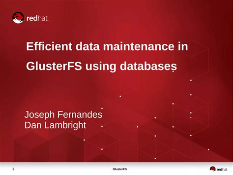 Efficient Data Maintaince In Glusterfs Using Databases Ppt