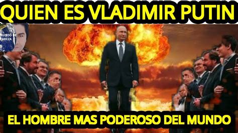 Ultimo Minuto Quien Es Vladimir Putin As Logr Gobernar Rusia Hasta