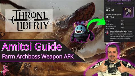 Throne And Liberty Amitoi Guide How To Farm Archboss Weapons Afk Youtube