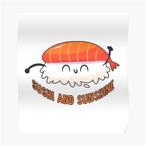 Sushi And Sunshine Cute Poster For Sale By Y Muqsit Redbubble