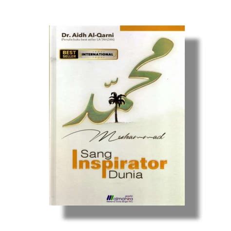 Jual Buku Muhammad Sang Inspirator Dunia Dr Aidh Al Qarni Di Seller