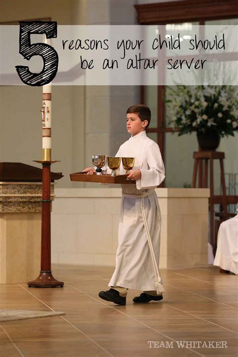 5 Reasons Your Child Should Be An Altar Server Kathryn Whitaker