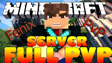 Servidor Fenixpvp X Fullpvp No Premiun No Hamchi No Lag Mejor