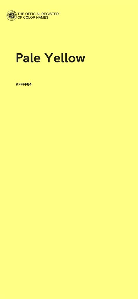 Pale Yellow color - #FFFF84 - The Official Register of Color Names