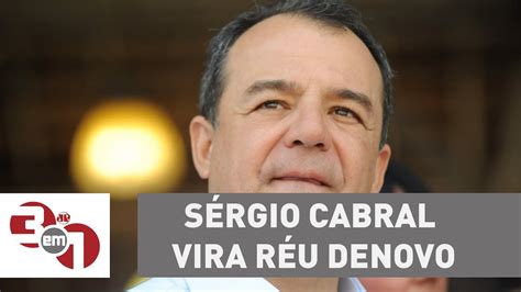 Ex governador do RJ Sérgio Cabral vira réu pela 10ª vez YouTube