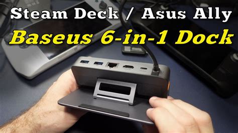 Steam Deck Asus Ally Baseus 6 In 1 Docking Station YouTube