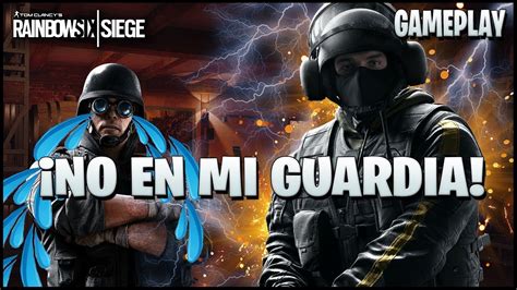 ¡no En Mi Guardia Thermite Caramelo Rainbow Six Siege Gameplay Español