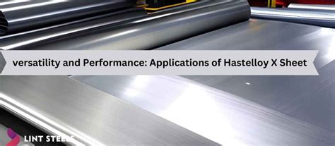 versatility and Performance: Applications of Hastelloy X Sheet