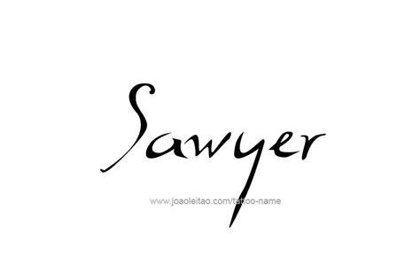 Sawyer Name Tattoo Designs