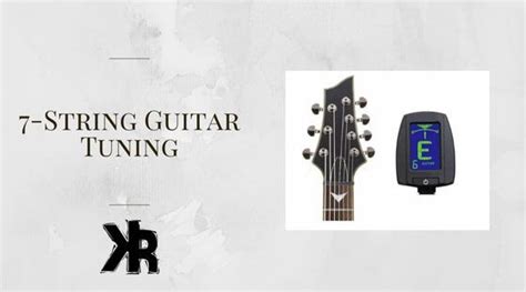 7-String Guitar Tuning Guide and Essential Variations - Killer Rig