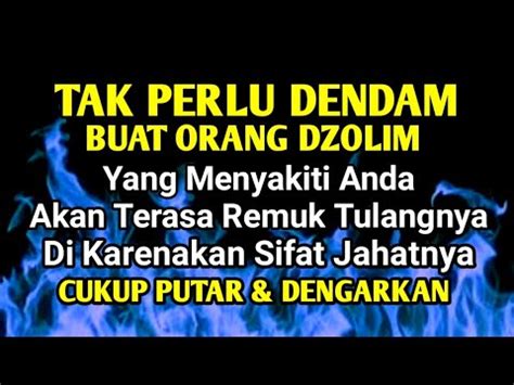 Putar Sekarang Juga Agar Orang Jahat Dan Sombong Mendapat Karma Azab