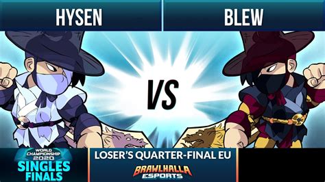 Hysen Vs Blew Loser S Quarter Final Brawlhalla World Championship