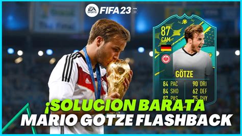 Mario Gotze 87 Flashback Sbc ¿recomendable ¡solucion Mas Barata Fifa