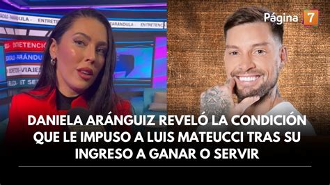 Daniela Aránguiz reveló la condición que le impuso a Luis Mateucci tras