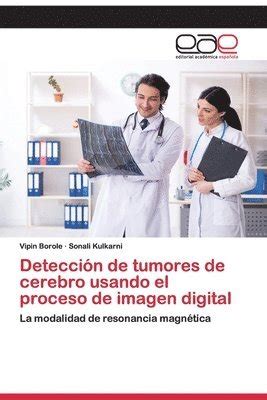 Deteccin De Tumores De Cerebro Usando El Proceso De Imagen Digital