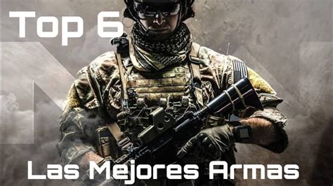 Las MEJORES ARMAS De Call Of Duty Modern Warfare TOP 6 2020 YouTube