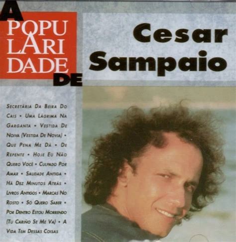 César Sampaio 6 álbuns da Discografia no LETRAS MUS BR