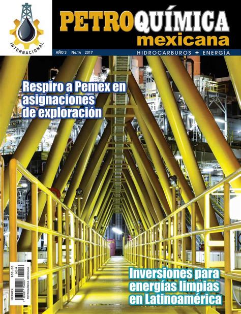 Revista Petroqu Mica Mexicana Edici N By Petroquimica Mexicana Issuu