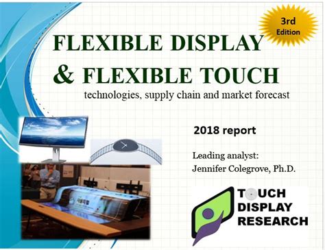 Flexible Display and Flexible Touch 2018 Report - Touch Display Research, Inc.