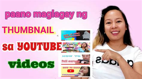 Paano Maglagay Ng Thumbnail Sa Youtube Videos How To Add Thumbnail On