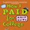 Amazon How I Paid For College A Novel Of Sex Theft Friendship