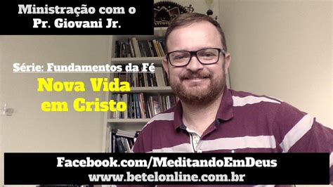 Nova Vida Em Cristo S Rie Fundamentos Da F Pr Giovani Zimmermann