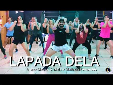 Lapada Dela Grupo Menos é mais e Matheus Fernandes Coreografia Cia