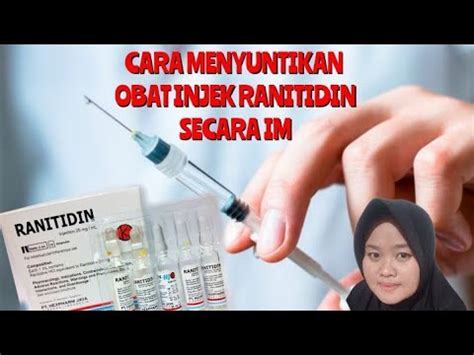 Cara Penyuntikan Obat Ranitidin Secara IM YouTube