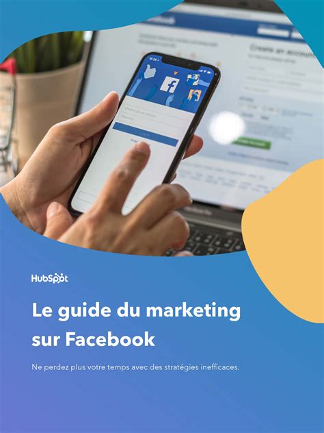 Le Guide Du Marketing Sur Facebook