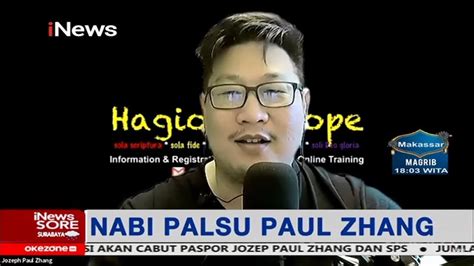 Jozeph Paul Zhang Mengaku Nabi Ke Kini Jadi Buronan Interpol