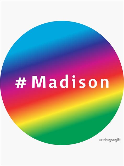 Madison Funny Cool Best Color Art Sticker For Sale By Artdragongift