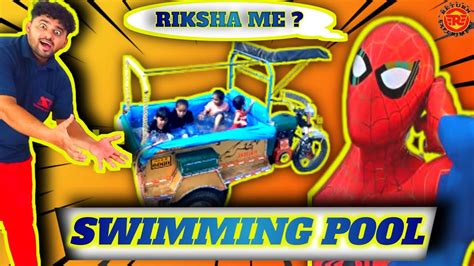 AUTO RICKSHAW ME SWIMMING POOL RETURN EXPERIMENT Viral Viralvideo