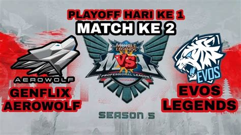 Evos Menggila Evos Legends Vs Genflix Aerowolf Match Mpl Indonesia