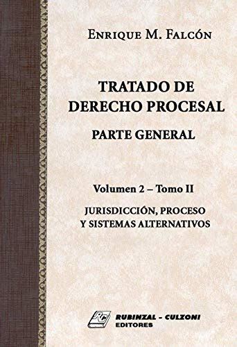 Tratado De Derecho Procesal Parte General 2 Tomos By Enrique M