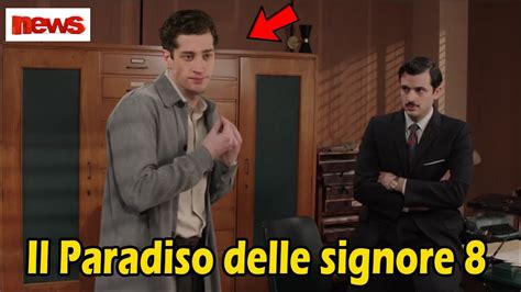 Il Paradiso Delle Signore 8 Shock Marco Torna All Improvviso Per