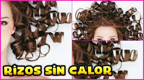 Rizar Tu Cabello Sin Calor Curl Your Hair Without Heat Andy Lo