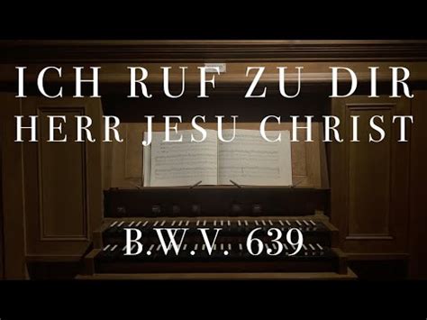 Bach Ich Ruf Zu Dir Herr Jesu Christ Bwv Matthew Parrella