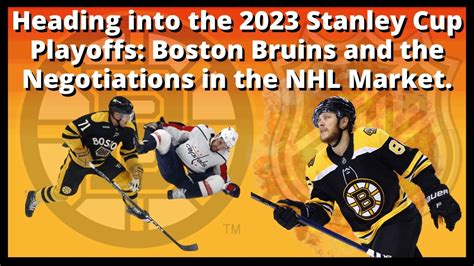 Heading Into The 2023 Stanley Cup Playoffs Boston Bruins And The