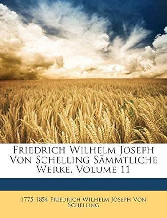 Amazon Friedrich Wilhelm Joseph Von Schelling S Mmtliche Werke