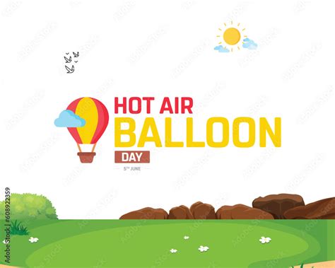 U S Hot Air Balloon Day Hot Air Balloon Day Hot Air Balloon National Day Balloon Day