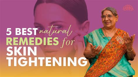 5 Best Natural Home Remedies For Tightening Your Skin | Ayurvedic ...